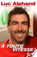 À toute vitesse !