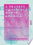À travers l'Amérique - North-America