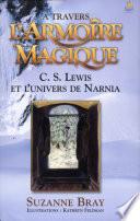 A travers l'armoire magique
