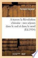 A Travers La Revolution Chinoise: Mes Sejours Dans Le Sud Et Dans Le Nord, L'Evolution Des Moeurs