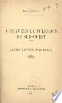 À travers le folklore du Sud-Ouest