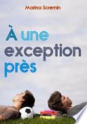 À une exception près
