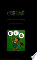 A votre santé !
