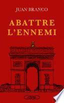 Abattre l'ennemi