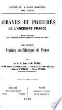 Abbayes et prieurés de l'ancienne France: Vienne (1932)