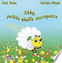 Abby, petite abeille courageuse