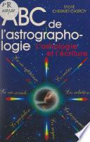ABC de l'astrographologie