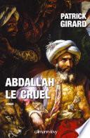 Abdallah le cruel