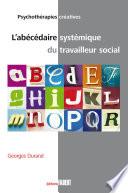 Abécédaire systémique du travailleur social NE