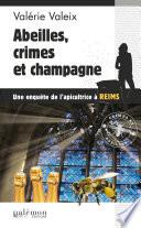 Abeilles, crime et champagne