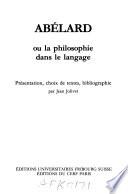 Abélard, ou, La philosophie dans le langage