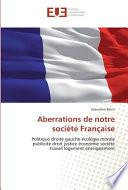 Aberrations de Notre Société Française
