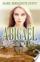 Abigaël, messagère des anges, T.3