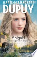 Abigaël tome 6 : Messagère des anges