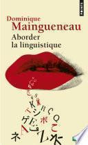 Aborder la linguistique