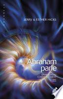 Abraham parle, Tome I