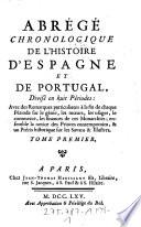 Abrégé Chronologique De L'Histoire D'Espagne Et De Portugal, Divisé en huit Périodes