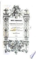 Abrégé chronologique de l'histoire de France, depuis Clovis jusqu'à la mort de Louis XIV. ..., continué jusqu'aux événemens de 1830. Ouvrage entièrement revu par M. Michaud ... Séconde édition