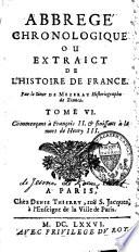 Abrégé chronologique ou extraict de l'Histoire de France