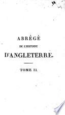 Abrégé de l'histoire d'Angleterre depuis la première invasion des Romains d'après la grande histoire du Dr. John Lingard