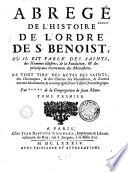 Abrégé de l'histoire de l'Ordre de S. Benoît...par *** de la Congrégation de Saint-Maur (Louis Bulteau)