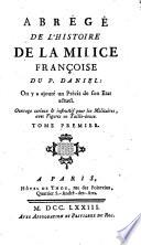 Abrégé de l'histoire de la milice françoise du P. Daniel : on y a ajouté un précis de son état actuel. Ouvrage curieux & instructif pour les militaires, avec figures en Taille-douce, [par Augustin Pons Alletz]