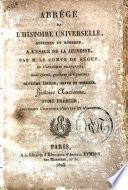 Abrege de l'histoire universelle, ancienne et moderne. a l'usage de la jeunesse, par M. le comte de Segur..