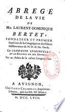 Abregé de la vie de mr. Laurent-Dominique Bertet, fondateur et premier supérieur de la Congrégation des prêtres missionnaires de N.D. de Ste. Garde