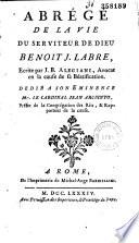 Abrégé de la vie du serviteur de Dieu Benoit J. Labre écrite par J. B. Alegiani...