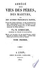 Abrégé des vies des Pères, des martyrs et des principaux saints