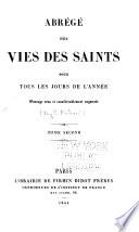 Abrégé des vies des saints pour tous les jours de l'année