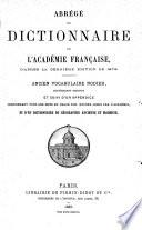 Abrégé du dictionnaire de l'Académie française d'après la dernière édition de 1878