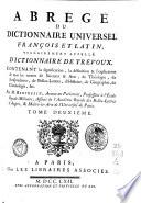 Abrégé du Dictionnaire universel françois et du latin vulgairement appelé Dictionnaire de Trévoux