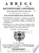 Abrégé du dictionnaire universel françois et latin