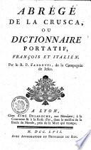 ABRÉGÉ ED LA CRUSCA, OU DICTIONNAIRE PORTATIF
