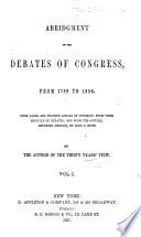 Abridgment of the Debates of Congress, from 1789 to 1856