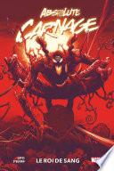 Absolute Carnage : Le roi de sang
