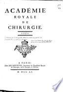 Academie Royale de Chirurgie. 1751