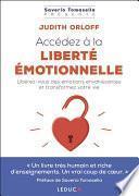 Accédez à la liberté émotionnelle