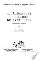 Accélérateurs circulaires de particules