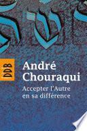 Accepter l'autre en sa différence