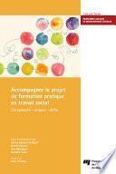 Accompagner le projet de formation pratique en travail social