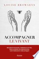 Accompagner le vivant