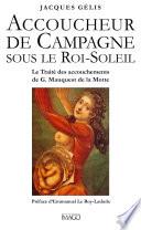 Accoucheur de campagne sous le roi-soleil
