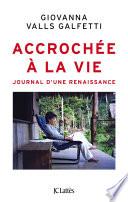 Accrochée à la vie