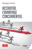 Accroître l'avantage concurrentiel