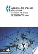 Accroître les chances de chacun Pour une politique sociale active au bénéfice de tous