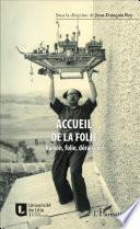 Accueil de la folie