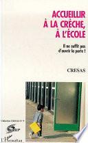 Accueillir à la crèche, à l'école