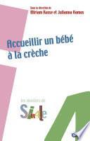 Accueillir un bébé à la crèche